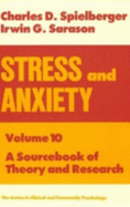 Stress and Anxiety: A Sourcebook of Theory & Research - Spielberger, Charles D (Editor), and Sarason, Irwin G (Editor)
