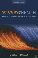 Stress and Health: Biological and Psychological Interactions