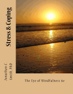 Stress & Coping: The Eye of Mindfulness 6th Ed