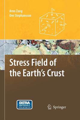 Stress Field of the Earth's Crust - Zang, Arno, and Stephansson, Ove