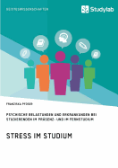 Stress im Studium. Psychische Belastungen und Erkrankungen bei Studierenden im Prsenz- und im Fernstudium