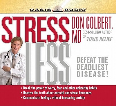 Stress Less - Colbert, Don, M D, and Lundeen, Tim (Narrator)