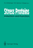 Stress Proteins: Induction and Function