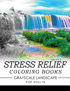 Stress Relief Coloring Books Grayscale Landscape for Adults Volume 2