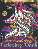 Stress Relief-Cool Animal Design Coloring Book: Adult Coloring Book with Fun, Easy, Hard and Relaxing Mandala Animals