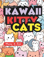 Stress Relief Kawaii Kitty Cats - Meow & Zen: A Deep Mindful Coloring Journal with Manga kitties / How many kitties we got here?