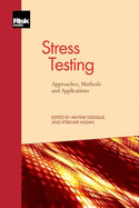 Stress Testing: Approaches, Methods and Applications