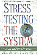 Stress Testing the System: Simulating the Global Consequences of the Next Financial Crisis