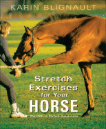 Stretch Exercises for Your Horse: The Path to Perfect Suppleness