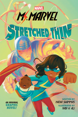 Stretched Thin (Ms Marvel graphic novel 1) - Shammas, Nadia