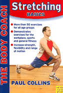Stretching Basics: Stretching & Flexibility for Sport, Lifestyle and Injury Prevention with Australia's Body Coach