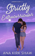 Strictly Extracurricular: A Single Dad Summer Romance