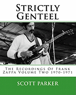 Strictly Genteel: The Recordings of Frank Zappa Volume Two 1970-1971