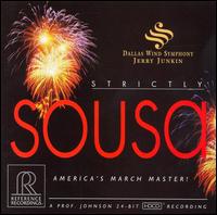 Strictly Sousa - Dallas Wind Symphony / Jerry Junkin