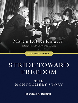 Stride Toward Freedom: The Montgomery Story - King, Martin Luther, and Jackson, Jd (Narrator)