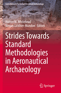 Strides Towards Standard Methodologies in Aeronautical Archaeology