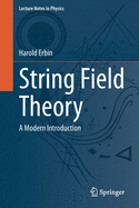 String Field Theory: A Modern Introduction