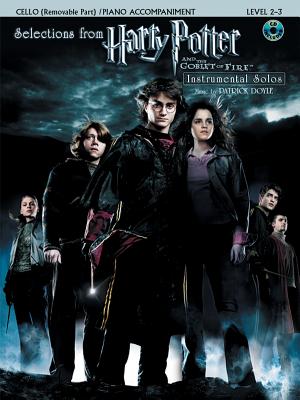 String Selections from Harry Potter and the Goblet of Fire: Cello, Book & CD - Doyle, Patrick (Composer), and Williams, John (Composer)