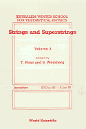 Strings And Superstrings - Proceedings Of The 3rd Jerusalem Winter School For Theoretical Physics