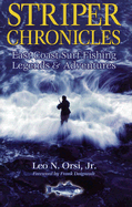 Striper Chronicles: East Coast Surf Fishing Legends & Adventures