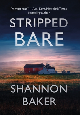 Stripped Bare - Baker, Shannon