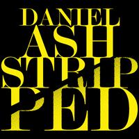 Stripped - Daniel Ash
