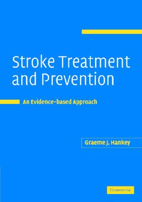 Stroke Treatment and Prevention - Hankey, Graeme