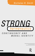 Strong Hermeneutics: Contingency and Moral Identity