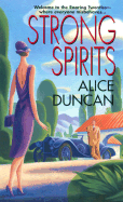 Strong Spirits - Duncan, Alice