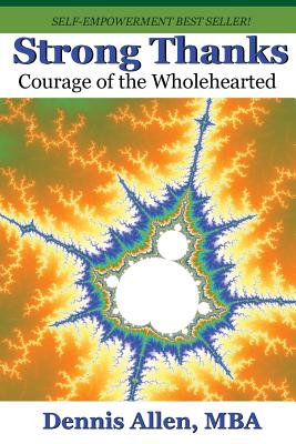 Strong Thanks: Courage of the Wholehearted - Allen Mba, Dennis