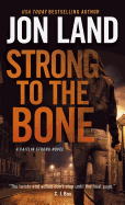 Strong to the Bone: A Caitlin Strong Novel