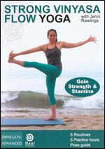 Strong Vinyasa Flow Yoga with Jenni Rawlings - 
