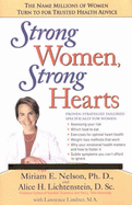 Strong Women, Strong Hearts: Proven Strategies to Prevent and Reduce Heart Disease Now