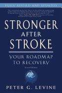 Stronger After Stroke, Second Edition: Your Roadmap to Recovery