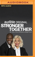 Stronger Together: How Fame, Failure and Faith Transformed Our Lives