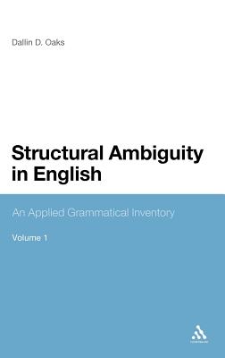 Structural Ambiguity in English 2 Volume Set - Oaks, Dallin D