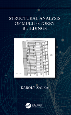 Structural Analysis of Multi-Storey Buildings - Zalka, Karoly