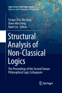 Structural Analysis of Non-Classical Logics: The Proceedings of the Second Taiwan Philosophical Logic Colloquium