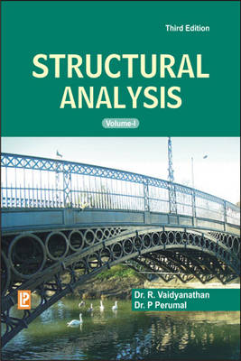 Structural Analysis: Volume 1 - Perumal, P., Dr., and Vaidyanathan, Ramachandran, Dr.