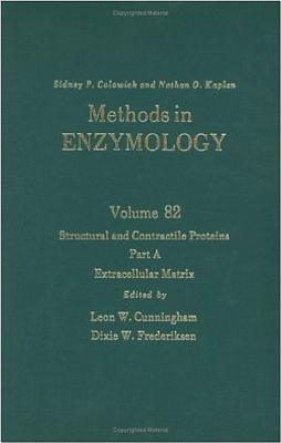 Structural and Contractile Proteins, Part A: Extracellular Matrix: Volume 82: Structural and Contractile Proteins Part a - Colowick, Sidney P (Editor), and Cunningham, Leon W (Editor), and Kaplan, Nathan P