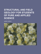 Structural and Field Geology for Students of Pure and Applied Science