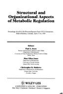 Structural and Organizational Aspects of Metabolic Regulation