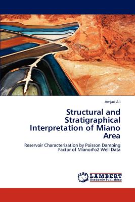 Structural and Stratigraphical Interpretation of Miano Area - Ali, Amjad