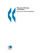 Structural Change in Fisheries: Dealing with the Human Dimension - OECD Publishing