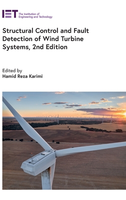 Structural Control and Fault Detection of Wind Turbine Systems - Karimi, Hamid Reza, Professor (Editor)