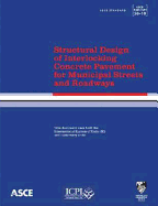 Structural Design of Interlocking Concrete Pavement for Municipal Streets and Roadways (58-16)