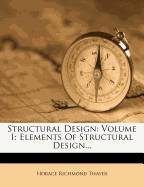 Structural Design: Volume I: Elements of Structural Design
