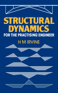 Structural Dynamics for the Practising Engineer