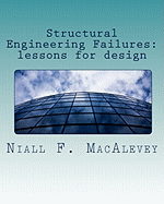 Structural Engineering Failures: lessons for design