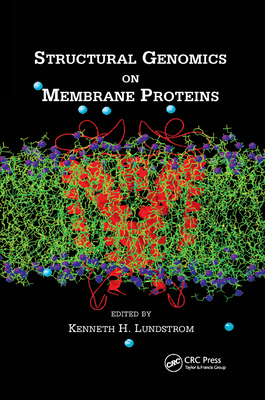 Structural Genomics on Membrane Proteins - Lundstrom, Kenneth H. (Editor)